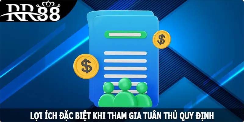 Lợi ích đặc biệt khi tham gia tuân thủ quy định