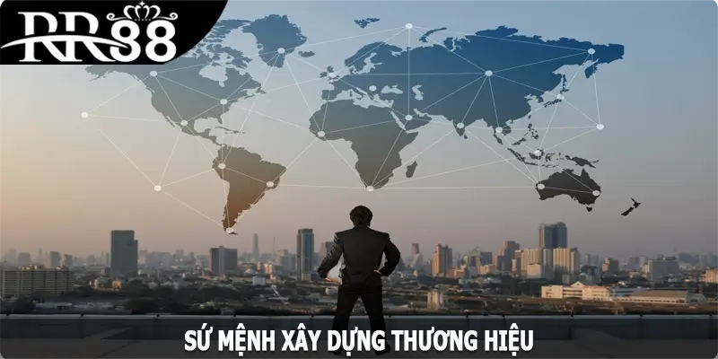 Sứ mệnh xây dựng thương hiệu