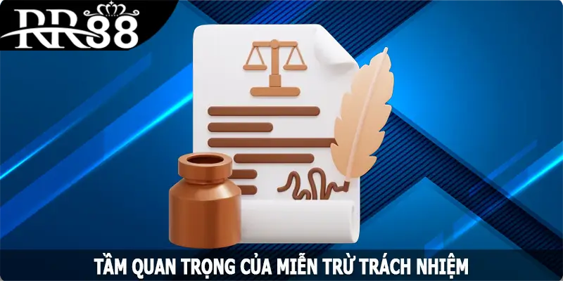 Tầm quan trọng của miễn trừ trách nhiệm trên RR88