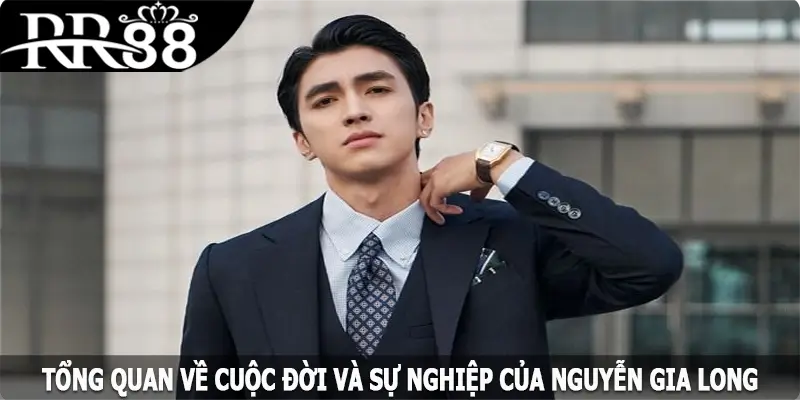 Tổng quan về cuộc đời và sự nghiệp của Nguyễn Gia Long